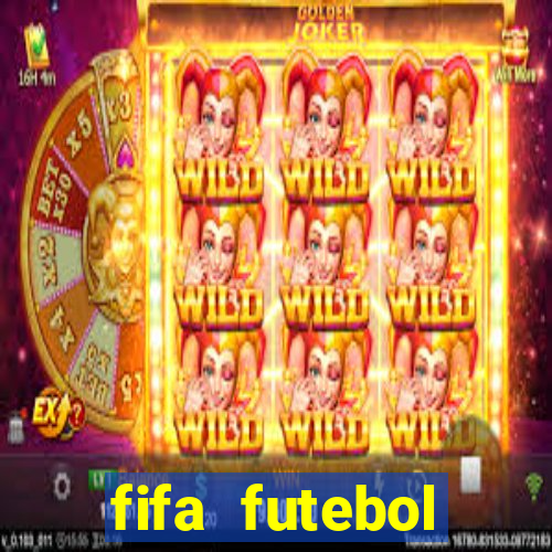 fifa futebol dinheiro infinito